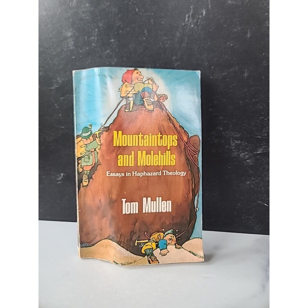 Mountaintops And Molehills By Tom Mullen Paperback FAIR